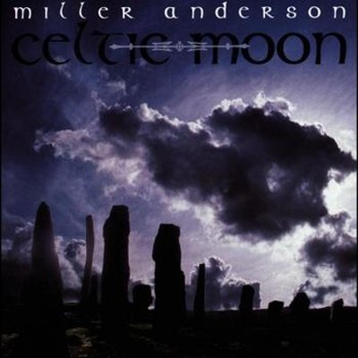 Miller Anderson - Celtic Moon (1998)