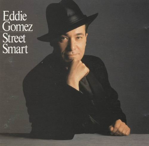 Eddie Gomez - Street Smart (1989) 320 kbps