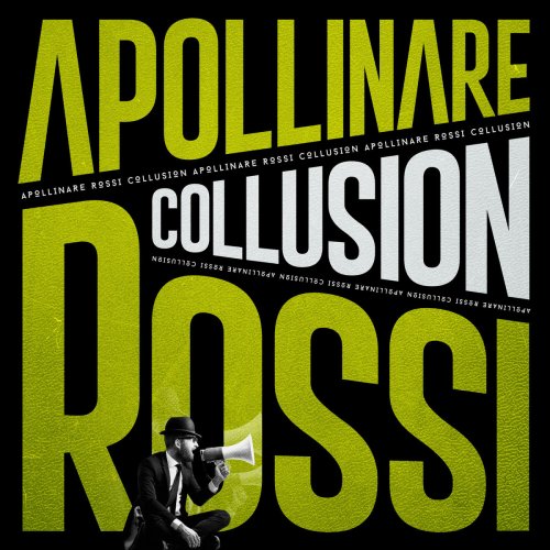 Apollinare Rossi - Collusion (2019)