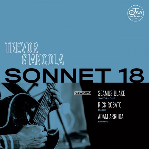 Trevor Giancola - Sonnet 18 (2019)