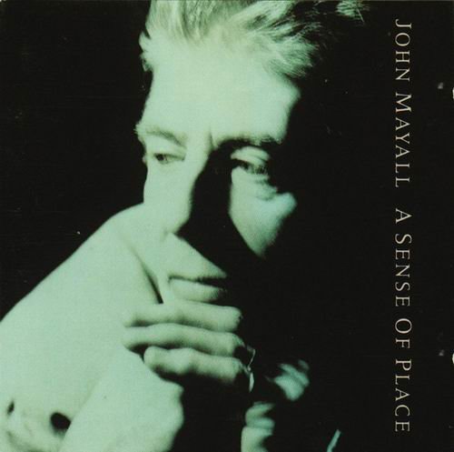 John Mayall - A Sense Of Place (1990)