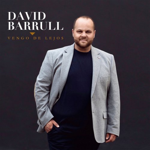 David Barrull - Vengo de Lejos (2019)