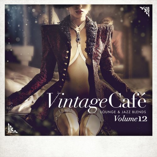 VA - Vintage Café: Lounge & Jazz Blends (Special Selection), Vol. 12 (2018)