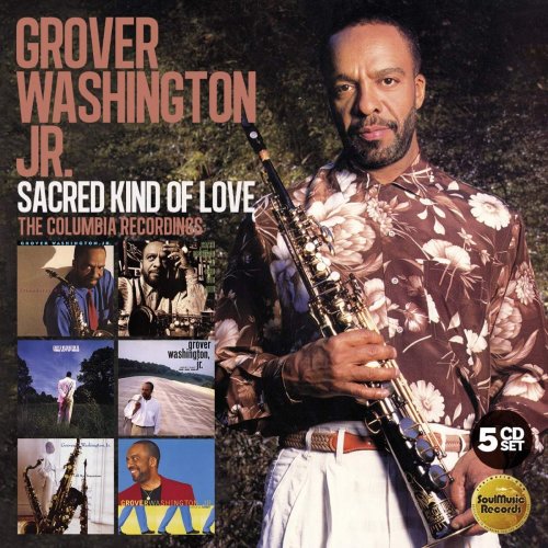 Grover Washington, Jr. - Sacred Kind Of Love: The Columbia Recordings (2019)
