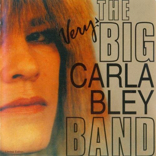 Carla Bley - The Very Big Carla Bley Band (1993) FLAC