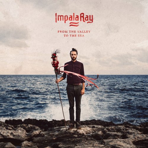 Impala Ray - From the Valley to the Sea (2016)