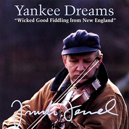 Frank Ferrel - Yankee Dreams: Wicked Good Fiddling From New England (1991/2019)