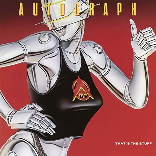Autograph - That's the Stuff (Expanded Edition) (1985/2019)