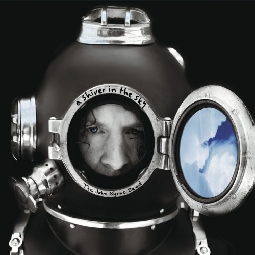 The John Byrne Band - A Shiver in the Sky (2019)