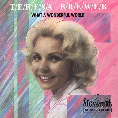 Teresa Brewer - What A Wonderful World (1989)