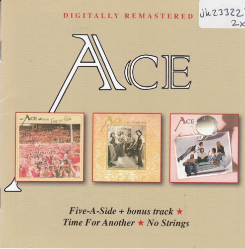 Ace - Five-A-Side + Bonus Track / Time For Another / No Strings (2019)