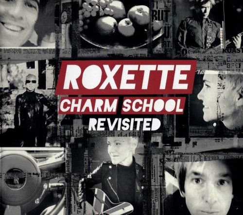Roxette - Charm School Revisited (2011)