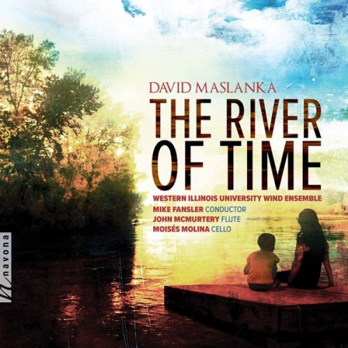 Western Illinois University Wind Ensemble & Mike Fansler - The River of Time (2019) [Hi-Res]