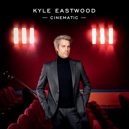 Kyle Eastwood - Cinematic (2019) [Hi-Res]