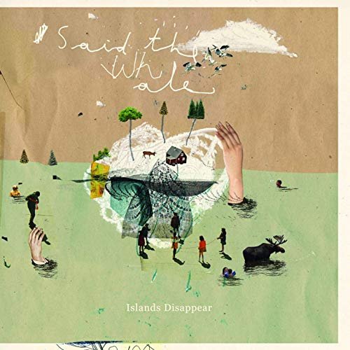 Said the Whale - Islands Disappear (10th Anniversary Edition) (2019)