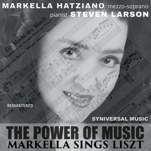 Markella Hatziano - The Power of Music: Markella Sings Liszt (2019)