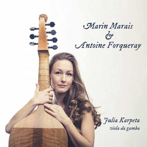Julia Karpeta - Marais & Forqueray: Chamber Works (2019) [Hi-Res]