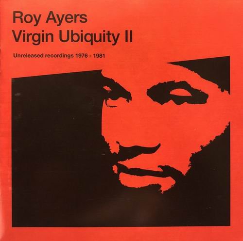 Roy Ayers - Virgin Ubiquity II:Unreleased Recordings 1976-1981 (2005) 320 kbps+CD Rip
