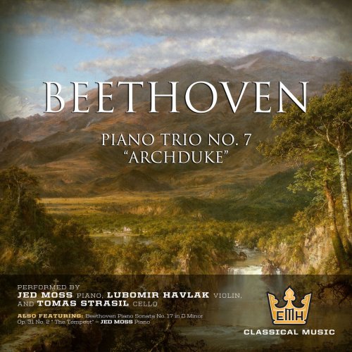 Jed Moss - Beethoven: Piano Trio No. 7 in B-Flat Major, Op. 97 “Archduke” - Piano Sonata No.17 in D Minor, Op. 31 “The Tempest” (2019)