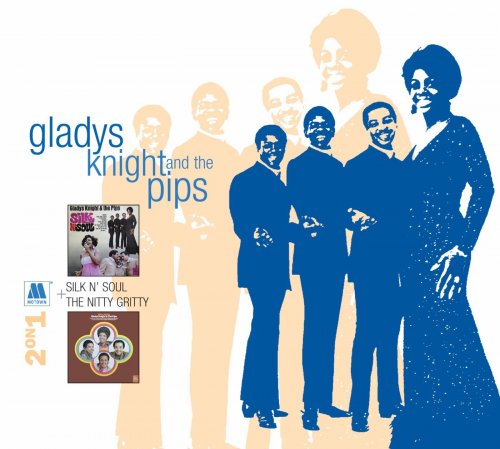 Gladys Knight & The Pips - Silk 'N Soul & The Nitty Gritty (2006)