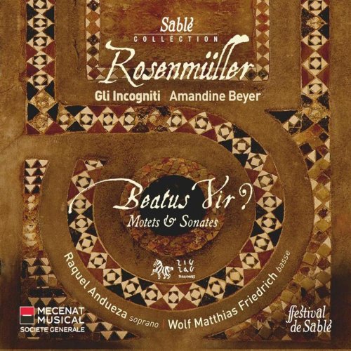 Gli Incogniti, Amandine Beyer - Rosenmuller: Beatus Vir? Motets & Sonates (2010)