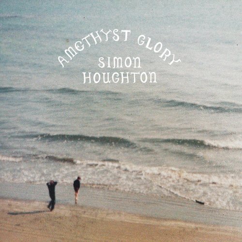 Simon Houghton - Amethyst Glory (2019)