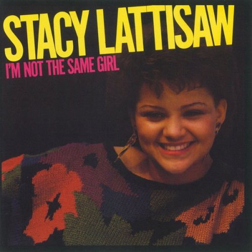 Stacy Lattisaw - I'm Not The Same Girl (1985) [Reissue 2009]