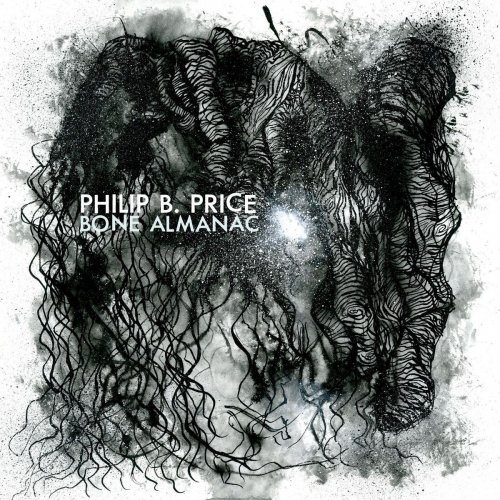 Philip B. Price - Bone Almanac (2019)