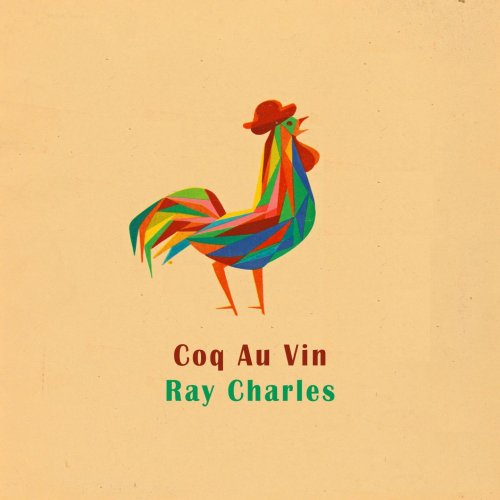 Ray Charles - Coq Au Vin (2016)