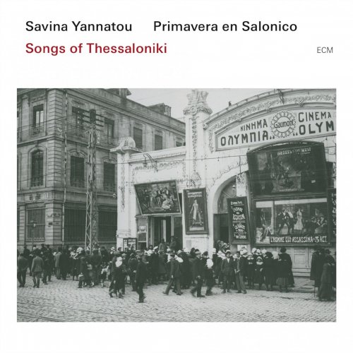 Savina Yannatou & Primavera en Salonico - Songs of Thessaloniki (2015) [Hi-Res]