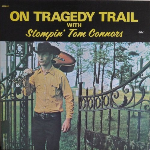 Stompin' Tom Connors - On Tragedy Trail (1969)