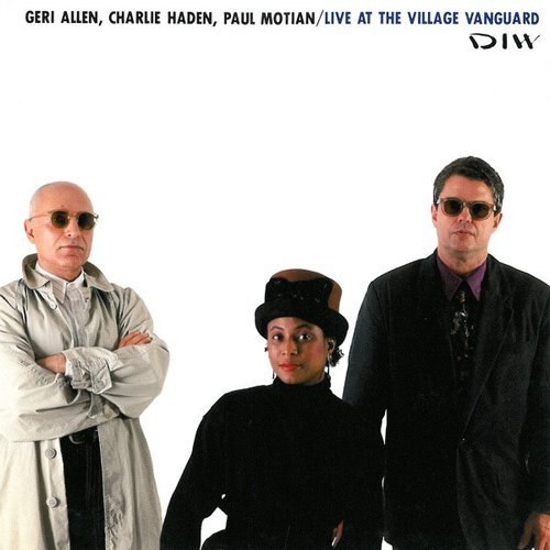 Geri Allen, Charlie Haden, Paul Motian - Live at the Village Vanguard (1991)