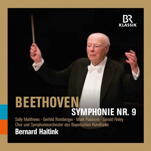 Bavarian Radio Symphony Orchestra & Bernard Haitink - Beethoven: Symphony No. 9 in D Minor, Op. 125 "Choral" (2019) [Hi-Res]
