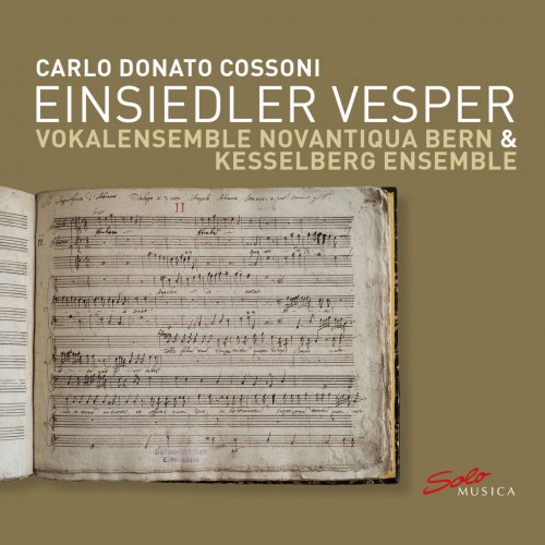 Vokalensemble Novantiqua Bern & Kesselberg Ensemble - Carlo Donato Cossoni: Einsiedler Vesper (2019) [Hi-Res]