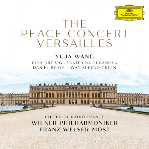 Yuja Wang - The Peace Concert Versailles (Live at Versailles / 2018) (2019) [HI-Res]