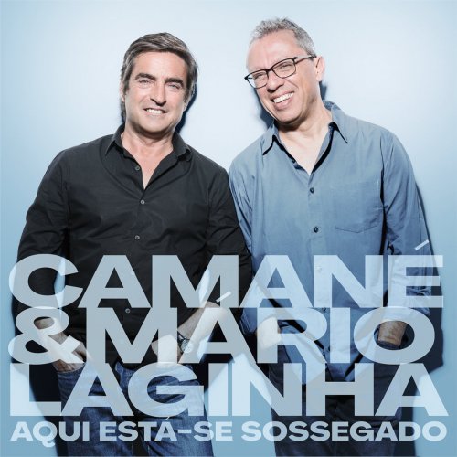 Camané, Mário Laginha - Aqui Está-se Sossegado (2019)