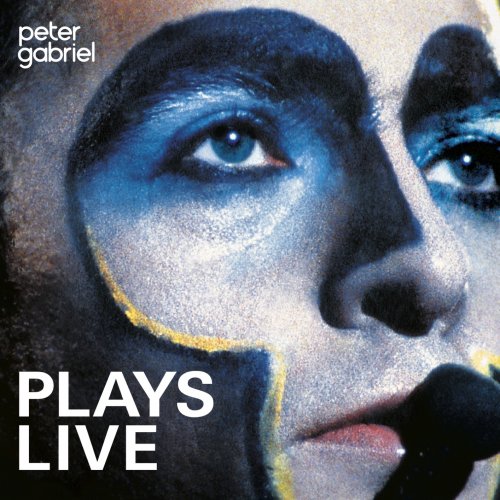 Peter Gabriel - Plays Live (Remastered) (2019) [HI-Res]