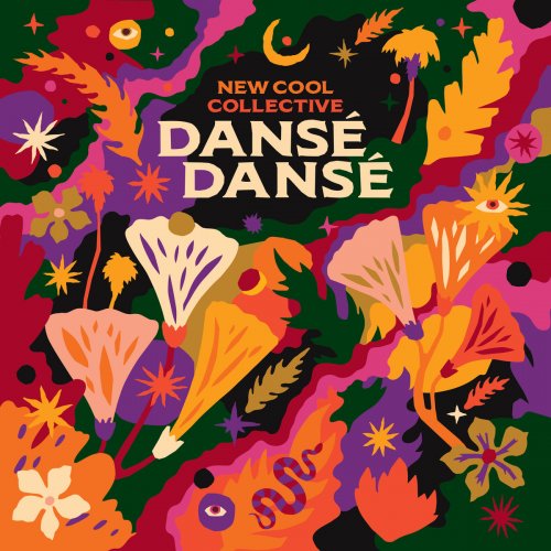 New Cool Collective - Dansé Dansé (2019)