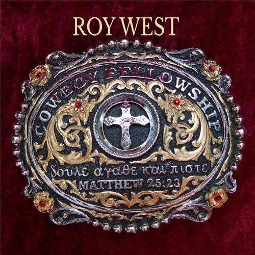 Roy West - Cowboy Fellowship (2019)