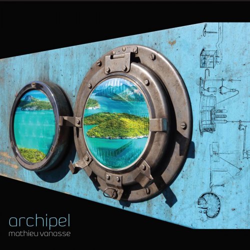 Mathieu Vanasse - Archipel (2019)