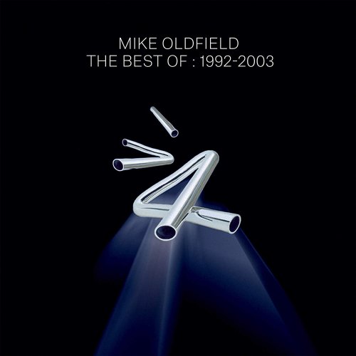Mike Oldfield - The Best Of 1992-2003 (2015)