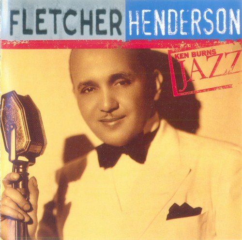 Fletcher Henderson - Ken Burns Jazz: The Definitive Fletcher Henderson (2000)