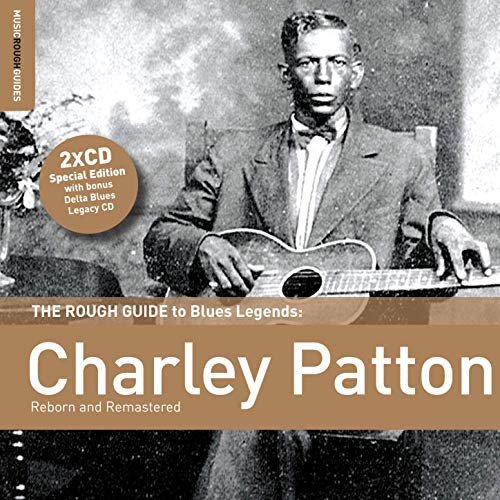Charley Patton - Rough Guide To Charley Patton (2012)