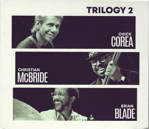 Chick Corea, Christian McBride, Brian Blade - Trilogy 2 (2019) CD Rip