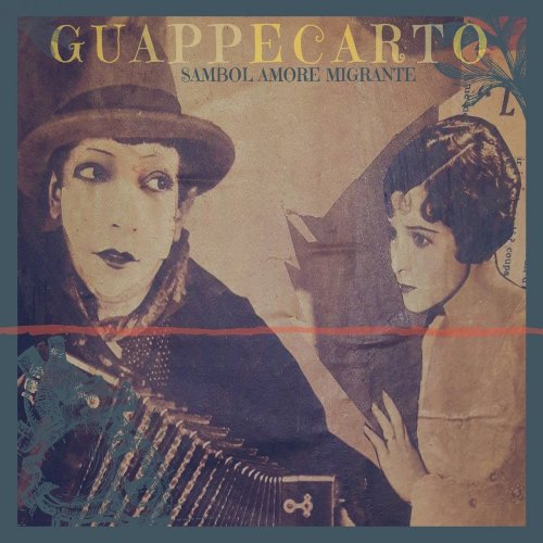 Guappecarto’ - Sambol, amore migrante (2019) [Hi-Res]