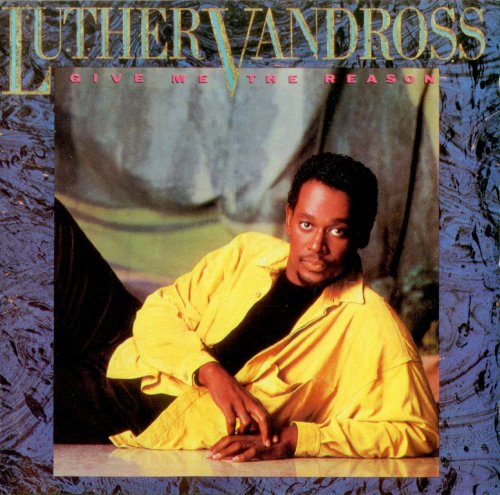 Luther Vandross - Give Me The Reason (1986) {Japan 1st Press}