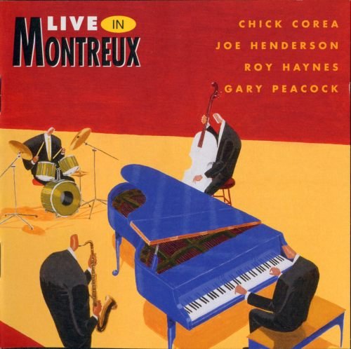 Chick Corea, Joe Henderson, Roy Haynes, Gary Peacock - Live In Montreux (1981)