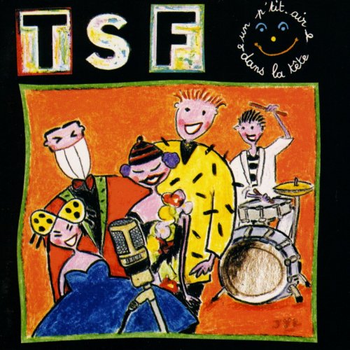 TSF - Un p'tit air dans la tête (1992/2019)