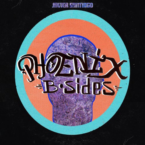 Javier Santiago - B-Sides: The Phoenix Sessions (2019)