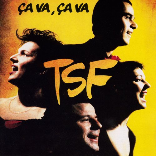 TSF - Ca va, ça va (1990/2019)